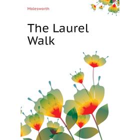 

Книга The Laurel Walk