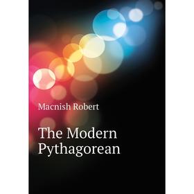 

Книга The Modern Pythagorean
