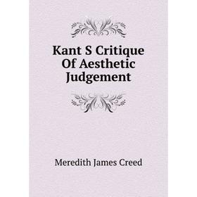 

Книга Kant S Critique Of Aesthetic Judgement