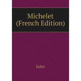 

Книга Michelet