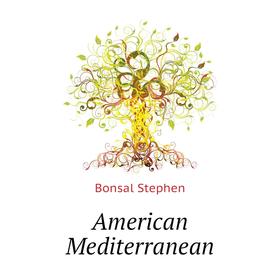 

Книга American Mediterranean