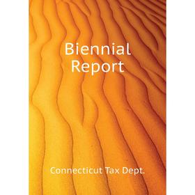 

Книга Biennial Report