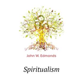 

Книга Spiritualism