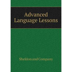 

Книга Advanced Language Lessons