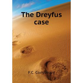 

Книга The Dreyfus case