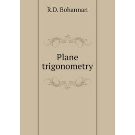 

Книга Plane trigonometry