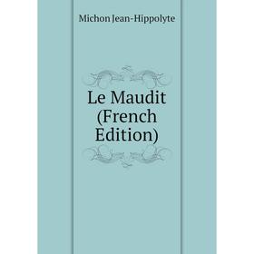 

Книга Le Maudit