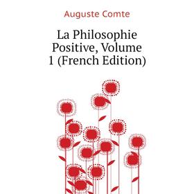 

Книга La Philosophie Positive, Volume 1