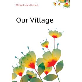 

Книга Our Village