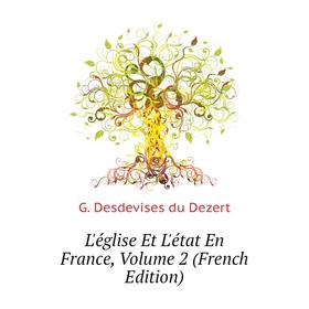 

Книга L'église Et L'état En France, Volume 2