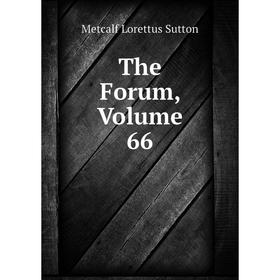 

Книга The Forum, Volume 66