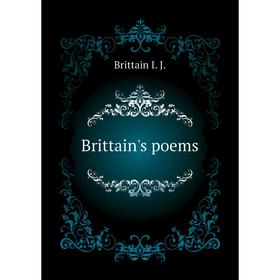 

Книга Brittain's poems