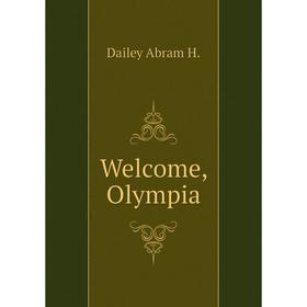 

Книга Welcome, Olympia
