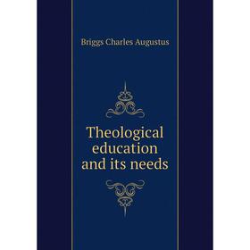 

Книга Theological education and its needs