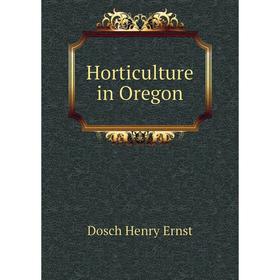 

Книга Horticulture in Oregon