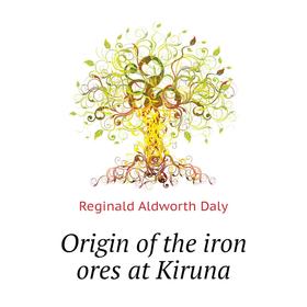 

Книга Origin of the iron ores at Kiruna