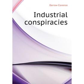 

Книга Industrial conspiracies