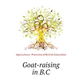 

Книга Goat-raising in B.C