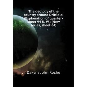 

Книга The geology of the country around Driffield. (Explanation of quarter-sheet 94 N. W.) (New series, sh