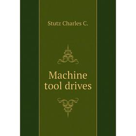 

Книга Machine tool drives