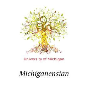 

Книга Michiganensian