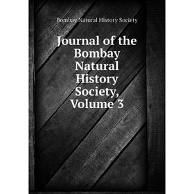 

Книга Journal of the Bombay Natural History Society, Volume 3