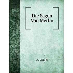 

Книга Die Sagen Von Merlin