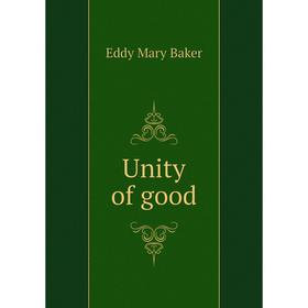 

Книга Unity of good