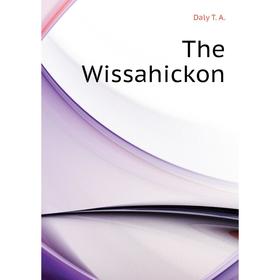 

Книга The Wissahickon