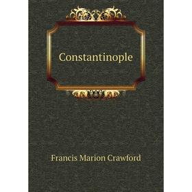 

Книга Constantinople