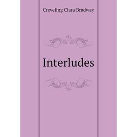 

Книга Interludes