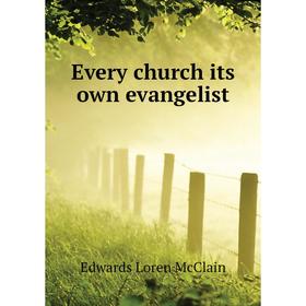 

Книга Every church its own evangelist