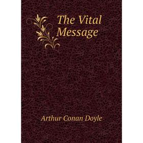 

Книга The Vital Message