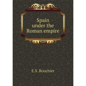 

Книга Spain under the Roman empire