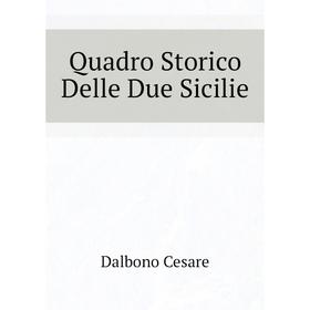 

Книга Quadro Storico Delle Due Sicilie