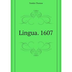 

Книга Lingua 1607