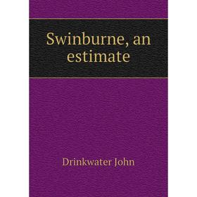 

Книга Swinburne, an estimate