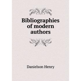

Книга Bibliographies of modern authors