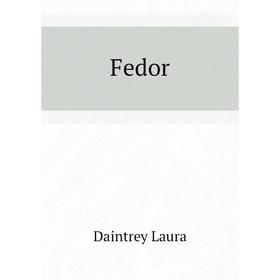 

Книга Fedor