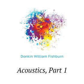 

Книга Acoustics, Part 1