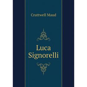 

Книга Luca Signorelli