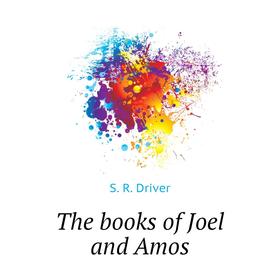 

Книга The books of Joel and Amos