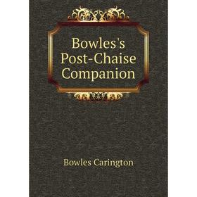 

Книга Bowles's Post-Chaise Companion