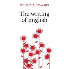 

Книга The writing of English