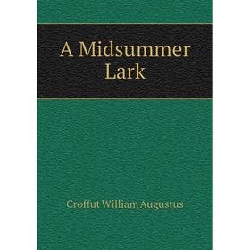 

Книга A Midsummer Lark