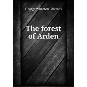 

Книга The forest of Arden