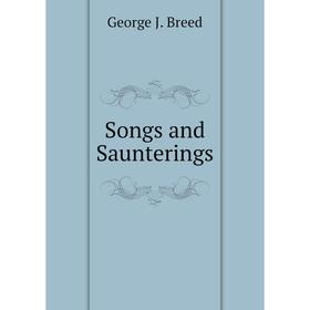 

Книга Songs and Saunterings