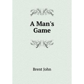 

Книга A Man's Game
