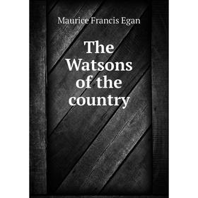 

Книга The Watsons of the country