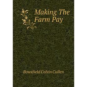 

Книга Making The Farm Pay